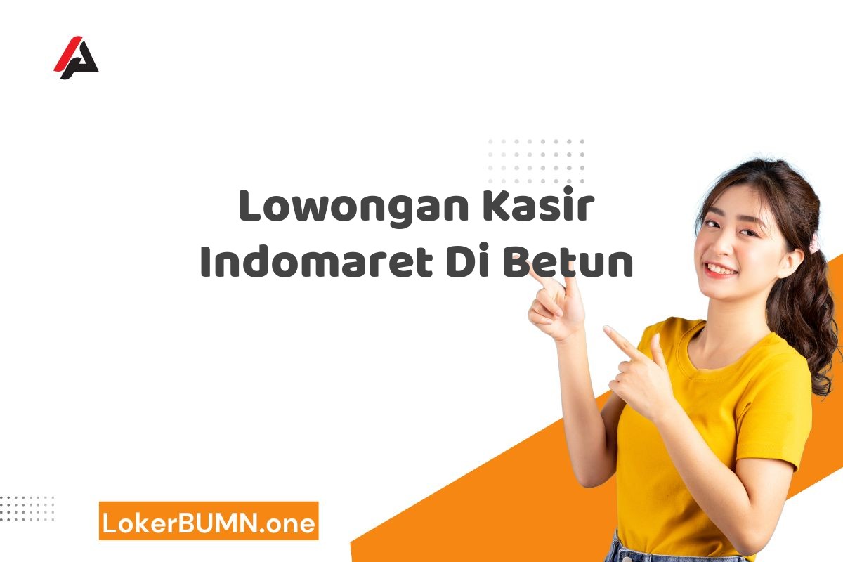 Lowongan Kasir Indomaret Di Betun