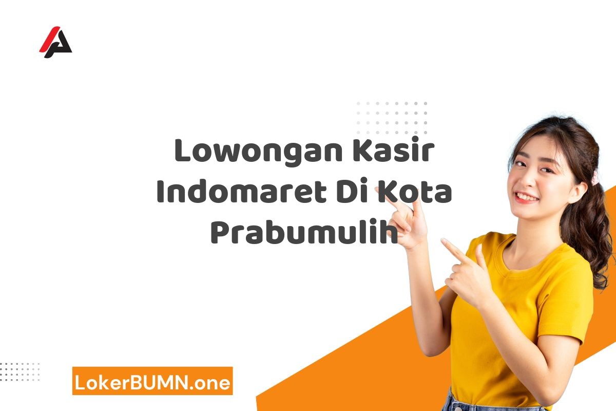 Lowongan Kasir Indomaret Di Kota Prabumulih