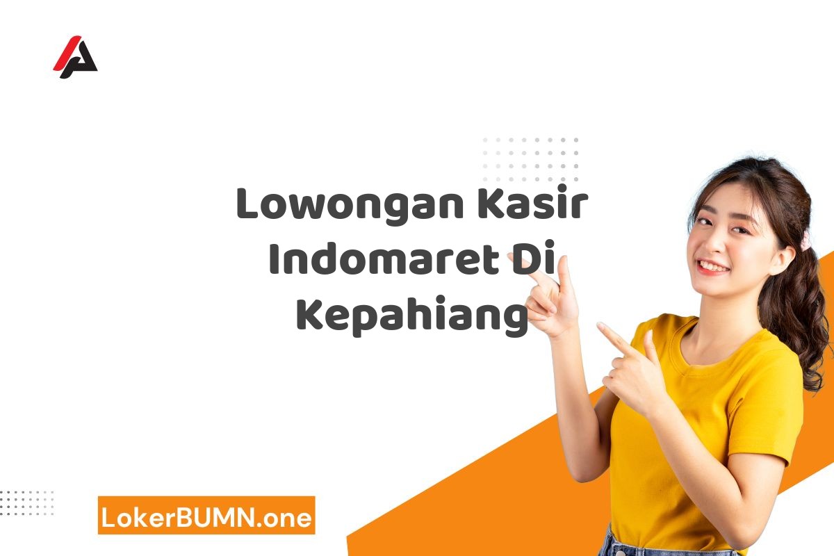 Lowongan Kasir Indomaret Di Kepahiang