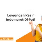 Lowongan Kasir Indomaret Di Pati Tahun 2025
