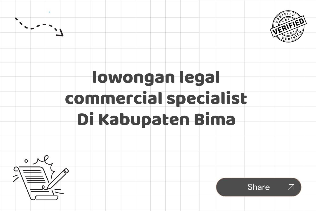 lowongan legal commercial specialist Di Kabupaten Bima
