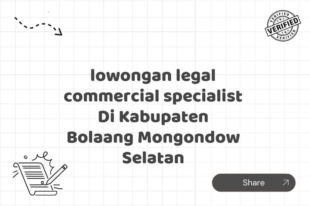 lowongan legal commercial specialist Di Kabupaten Bolaang Mongondow Selatan