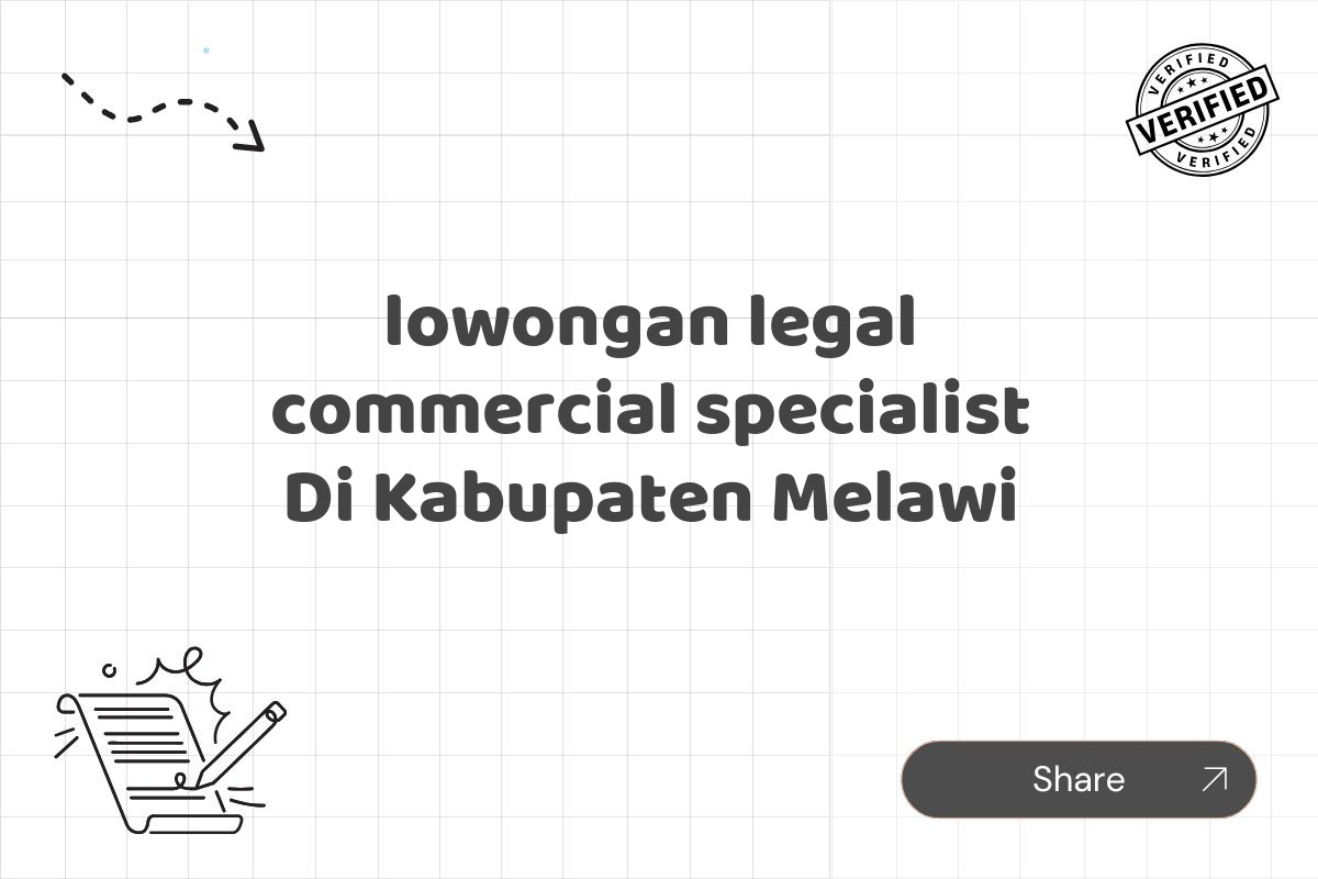 lowongan legal commercial specialist Di Kabupaten Melawi