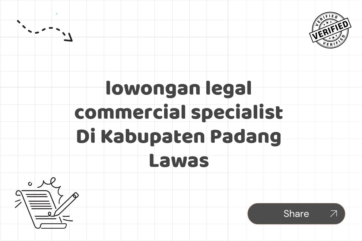 lowongan legal commercial specialist Di Kabupaten Padang Lawas