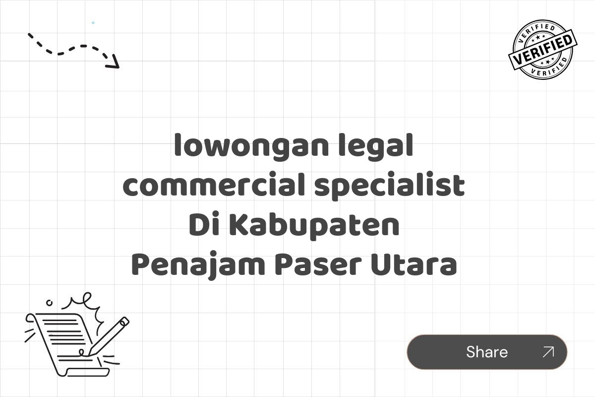 lowongan legal commercial specialist Di Kabupaten Penajam Paser Utara