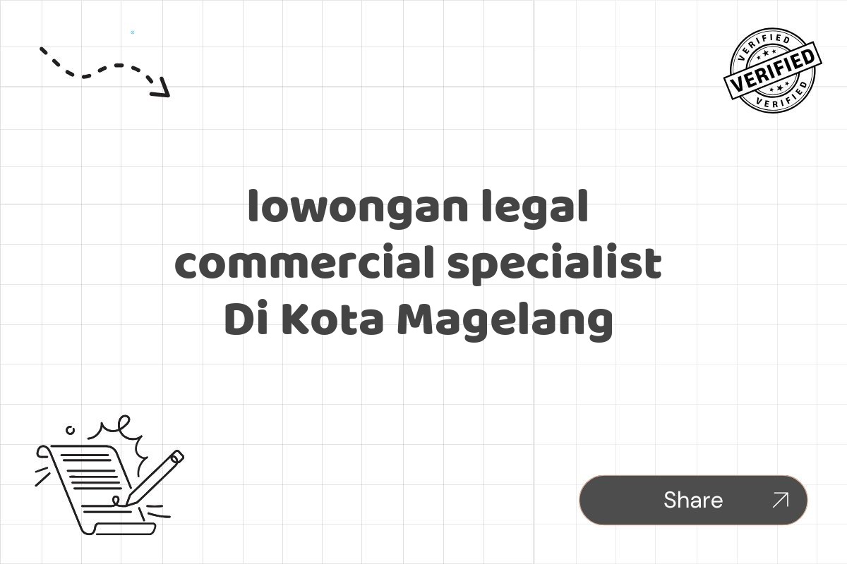 lowongan legal commercial specialist Di Kota Magelang