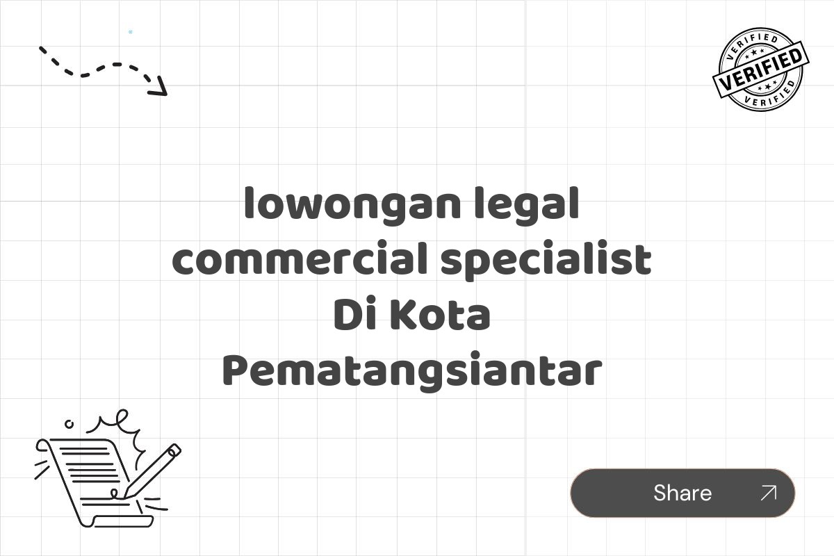 lowongan legal commercial specialist Di Kota Pematangsiantar