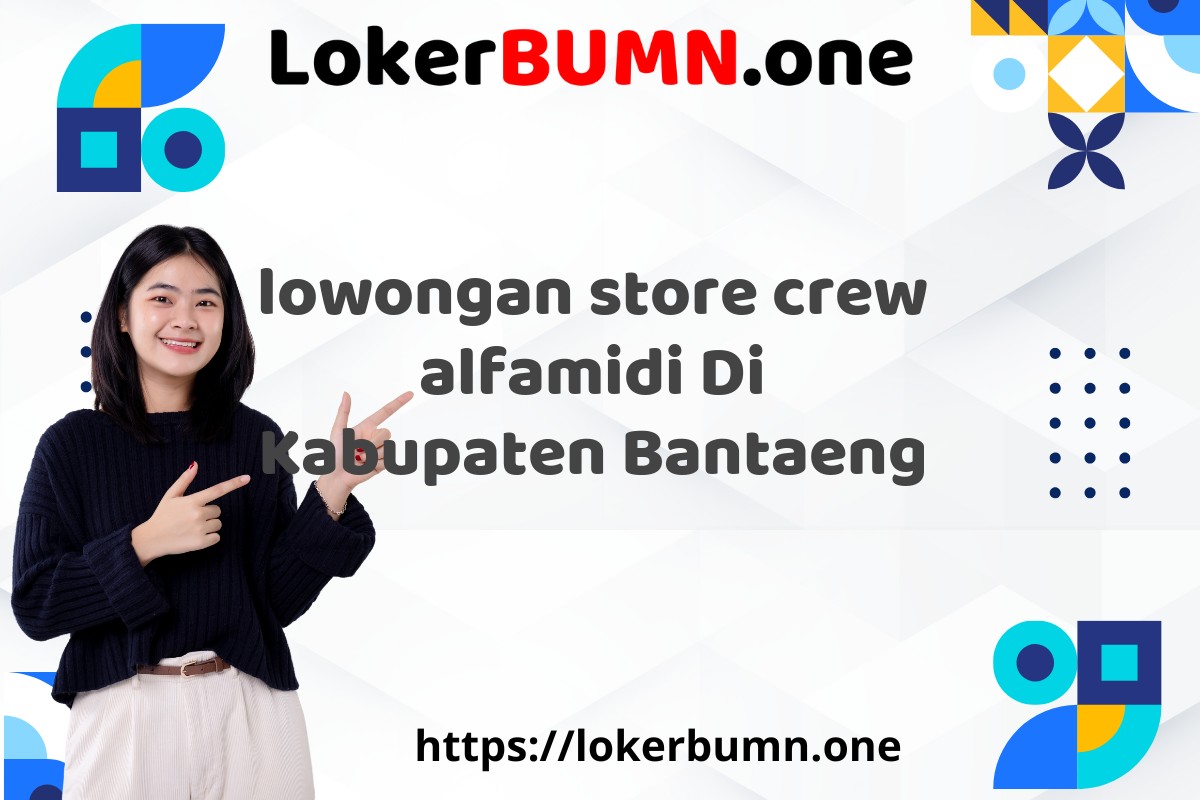 lowongan store crew alfamidi Di Kabupaten Bantaeng