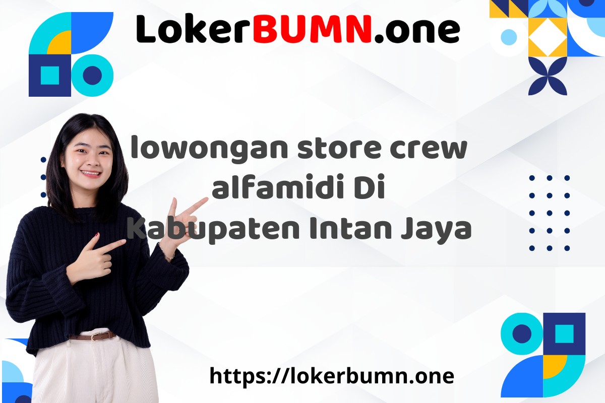 lowongan store crew alfamidi Di Kabupaten Intan Jaya