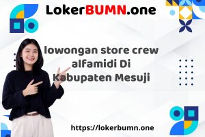lowongan store crew alfamidi Di Kabupaten Mesuji Tahun 2025 (Resmi)