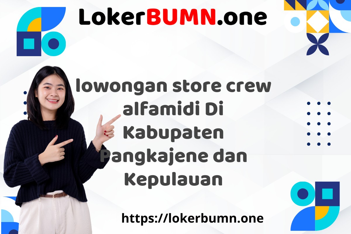lowongan store crew alfamidi Di Kabupaten Pangkajene dan Kepulauan