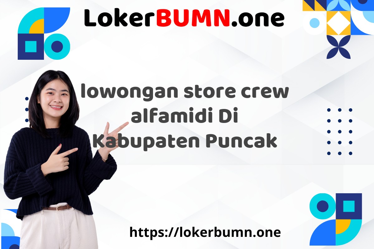 lowongan store crew alfamidi Di Kabupaten Puncak