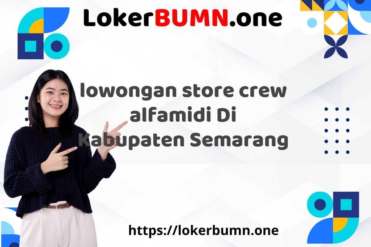 lowongan store crew alfamidi Di Kabupaten Semarang