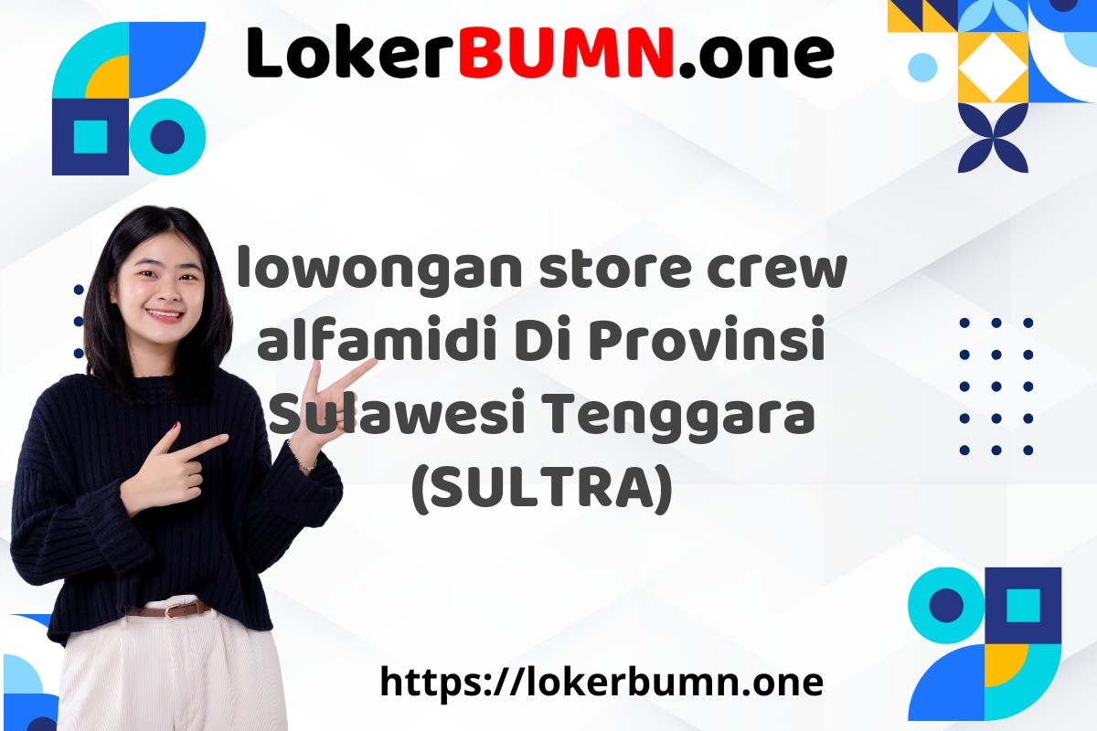 lowongan store crew alfamidi Di Provinsi Sulawesi Tenggara (SULTRA)